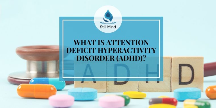 Attention Deficit Hyperactivity Disorder