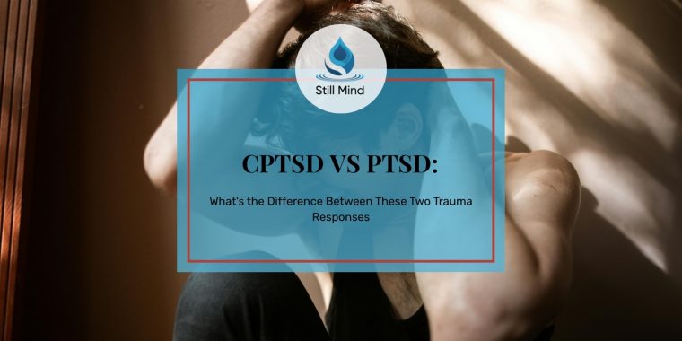 still-mind-florida-cptsd-vs-ptsd-featured
