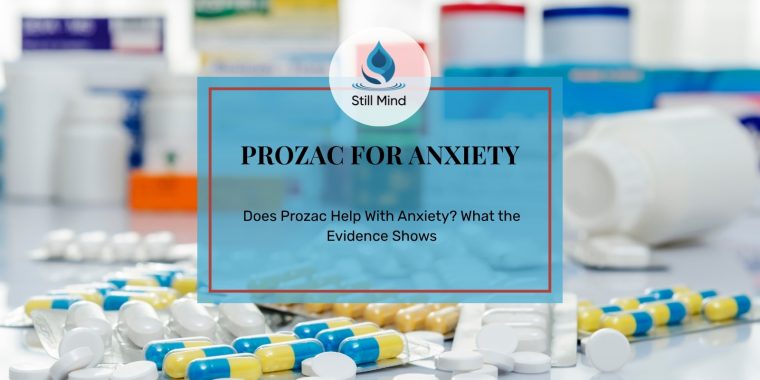 still-mind-florida-does-prozac-help-with-anxiety-featured